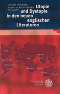 Cover: Utopie und Dystopie in den neuen englischen Literaturen - Universit&auml;tsverlag Winter