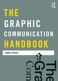 Enlarge image Cover: The Graphic Communication Handbook - Routledge