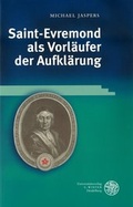 Cover: Saint-Evremond als Vorl&auml;ufer der Aufkl&auml;rung - Universit&auml;tsverlag Winter