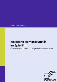 Abbildung von: Weibliche Homosexualität im Spielfilm - Diplomica Verlag