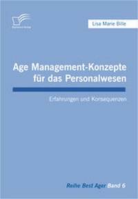 Abbildung von: Age Management-Konzepte für das Personalwesen - Diplomica Verlag