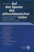 Cover: Auf den Spuren des althochdeutschen Isidor - Universit&auml;tsverlag Winter