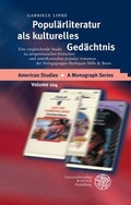 Cover: Popul&auml;rliteratur als kulturelles Ged&auml;chtnis - Universit&auml;tsverlag Winter