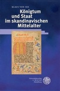 Cover: K&ouml;nigtum und Staat im skandinavischen Mittelalter - Universit&auml;tsverlag Winter