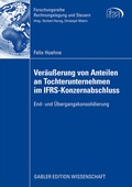 Cover: Ver&auml;u&szlig;erung von Anteilen an Tochterunternehmen im IFRS-Konzernabschluss - Springer Gabler