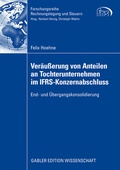 Cover: Ver&auml;u&szlig;erung von Anteilen an Tochterunternehmen im IFRS-Konzernabschluss - Springer Gabler