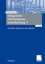 Cover: Integrierte Informationsverarbeitung 1 - Springer Gabler