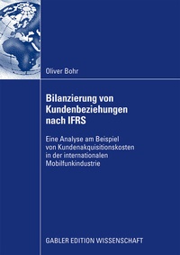 Abbildung von: Bilanzierung von Kundenbeziehungen nach IFRS - Springer Gabler