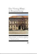 Cover: Arbeitshefte zur Denkmalpflege in Niedersachsen / Das Vieweg-Haus in Braunschweig - CW Niemeyer Buchverlage
