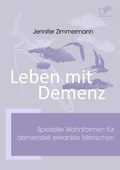 Cover: Leben mit Demenz - Diplomica Verlag
