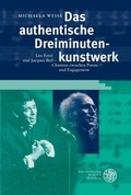 Cover: Das authentische Dreiminutenkunstwerk - Universit&auml;tsverlag Winter