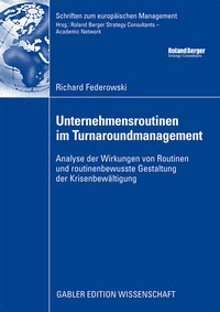 Abbildung von: Unternehmensroutinen im Turnaroundmanagement - Springer Gabler