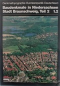 Cover: Denkmaltopographie Bundesrepublik Deutschland. Baudenkmale in Niedersachsen.... / Stadt Braunschweig - CW Niemeyer Buchverlage