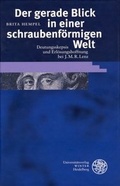 Cover: Der gerade Blick in einer schraubenf&ouml;rmigen Welt - Universit&auml;tsverlag Winter