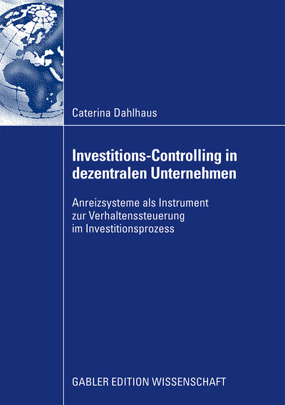 Abbildung von: Investitions-Controlling in dezentralen Unternehmen - Springer Gabler