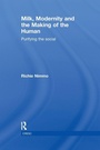 Cover: Milk, Modernity and the Making of the Human - Routledge