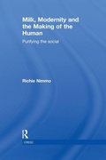 Cover: Milk, Modernity and the Making of the Human - Routledge
