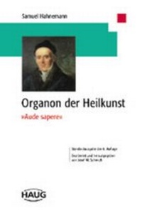 Abbildung von: Organon der Heilkunst - Standardausgabe der 6. Auflage 3776017597 - Karl F. Haug
