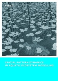 Enlarge image Cover: Spatial Pattern Dynamics in Aquatic Ecosystem Modelling - CRC Press