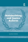 Cover: Statebuilding and Justice Reform - Routledge