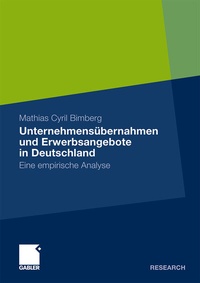 Abbildung von: Unternehmensübernahmen und Erwerbsangebote in Deutschland - Springer Gabler