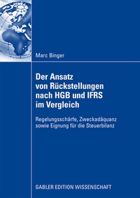 Abbildung von: Der Ansatz von Rückstellungen nach HGB und IFRS im Vergleich - Springer Gabler