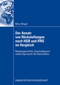 Cover: Der Ansatz von R&uuml;ckstellungen nach HGB und IFRS im Vergleich - Springer Gabler