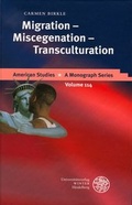 Cover: Migration - Miscegenation - Transculturation - Universit&auml;tsverlag Winter