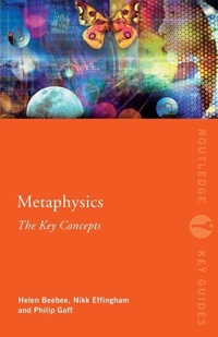 Enlarge image Cover: Metaphysics: The Key Concepts - Routledge