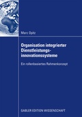Cover: Organisation integrierter Dienstleistungsinnovationssysteme - Springer Gabler