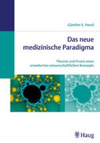 Abbildung von: Das neue medizinische Paradigma - MVS Medizinverlage Stuttgart
