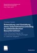 Cover: Entwicklung und Gestaltung eines Unternehmenscontrolling in mittelst&auml;ndischen Bauunternehmen - Springer Gabler