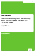 Cover: Praktische Erfahrungen bei der Erstellung eines Kanalkatasters in der Gemeinde Stephanskirchen - diplom.de