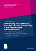 Cover: Entwicklung und Gestaltung eines Unternehmenscontrolling in mittelst&auml;ndischen Bauunternehmen - Springer Gabler