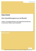 Cover: Das G&auml;stef&uuml;hrungswesen im Wandel - diplom.de