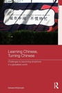 Cover: Learning Chinese, Turning Chinese - Routledge
