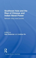 Cover: Southeast Asia and the Rise of Chinese and Indian Naval Power - Routledge