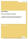 Cover: &Ouml;ko-Controlling im Handel - diplom.de