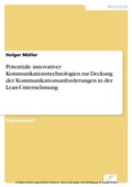 Cover: Potentiale innovativer Kommunikationstechnologien zur Deckung der Kommunikationsanforderungen in der Lean-Unternehmung - diplom.de