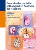 Bild: Grundri&szlig; der speziellen pathologischen Anatomie der Haustiere - Enke