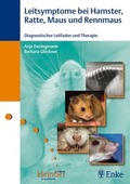 Cover: Leitsymptome bei Hamster, Ratte, Maus und Rennmaus - Enke
