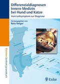 Cover: Differenzialdiagnosen Innere Medizin bei Hund und Katze - Enke