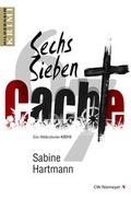 Cover: Sechs, Sieben, Cache! - CW Niemeyer Buchverlage
