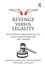 Cover: Revenge versus Legality - Routledge Cavendish