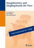 Cover: Neugeborenen- und S&auml;uglingskunde der Tiere - Enke