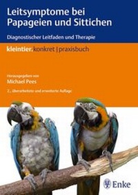 Abbildung von: Leitsymptome bei Papageien und Sittichen - Enke