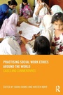 Cover: Practising Social Work Ethics Around the World - Routledge