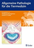 Bild: Allgemeine Pathologie f&uuml;r die Tiermedizin - Enke