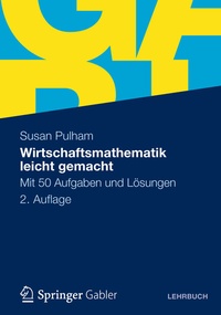 Abbildung von: Wirtschaftsmathematik leicht gemacht - Springer Gabler