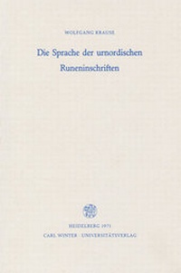 Abbildung von: Die Sprache der urnordischen Runeninschriften - Universitätsverlag Winter